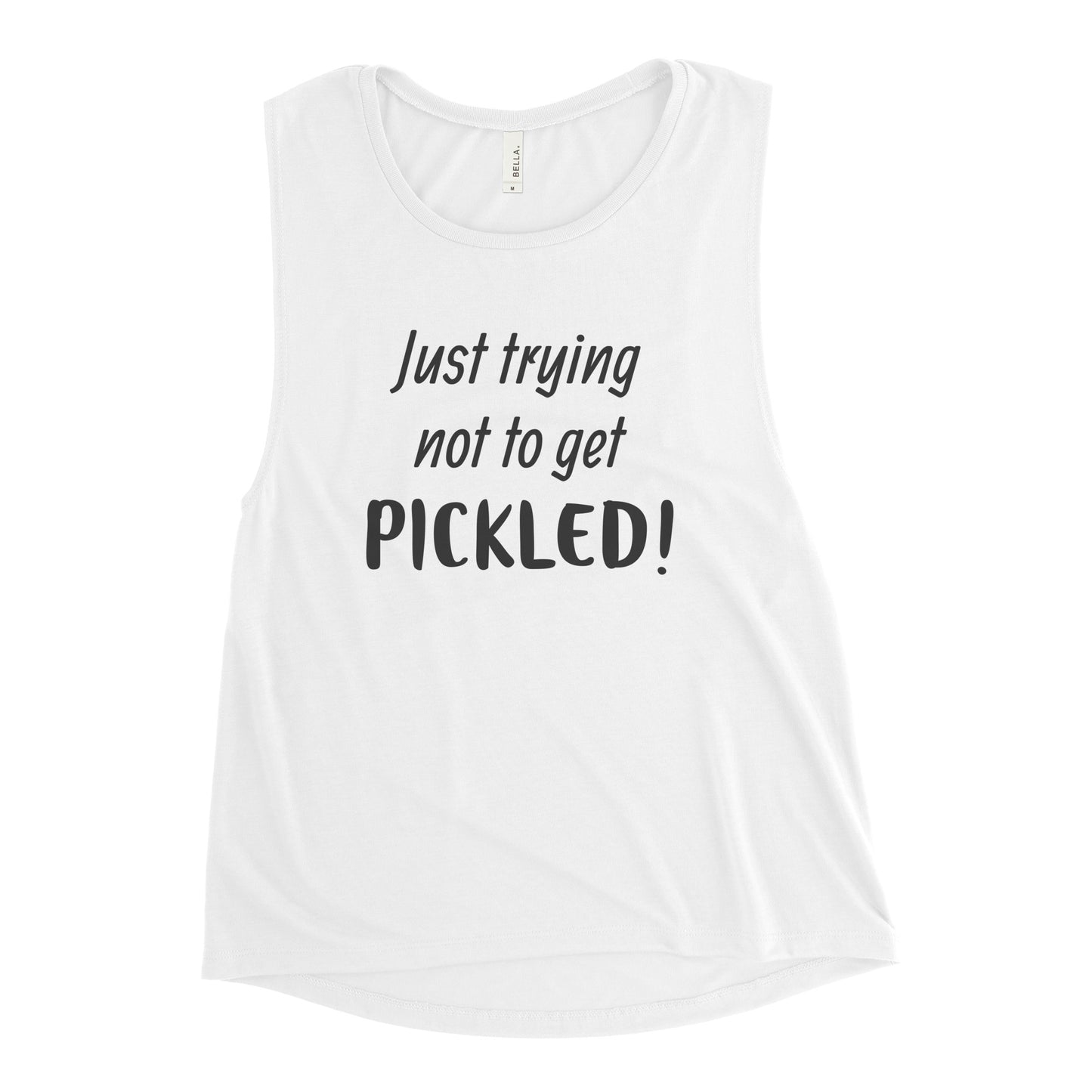 Trying not to get pickled - Ladies’ Muscle Tank